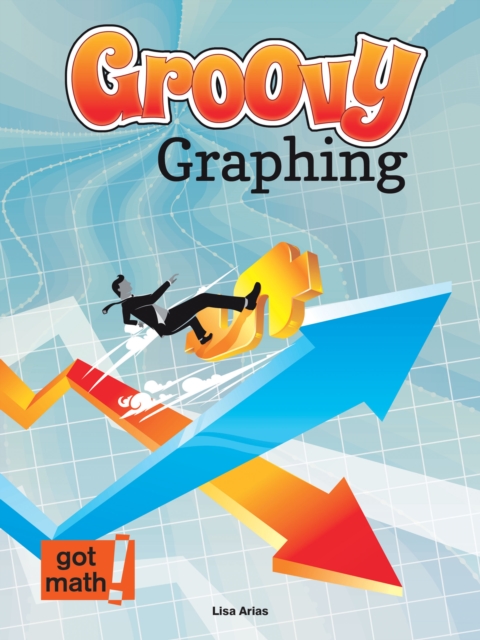 Groovy Graphing : Quadrant One and Beyond, PDF eBook
