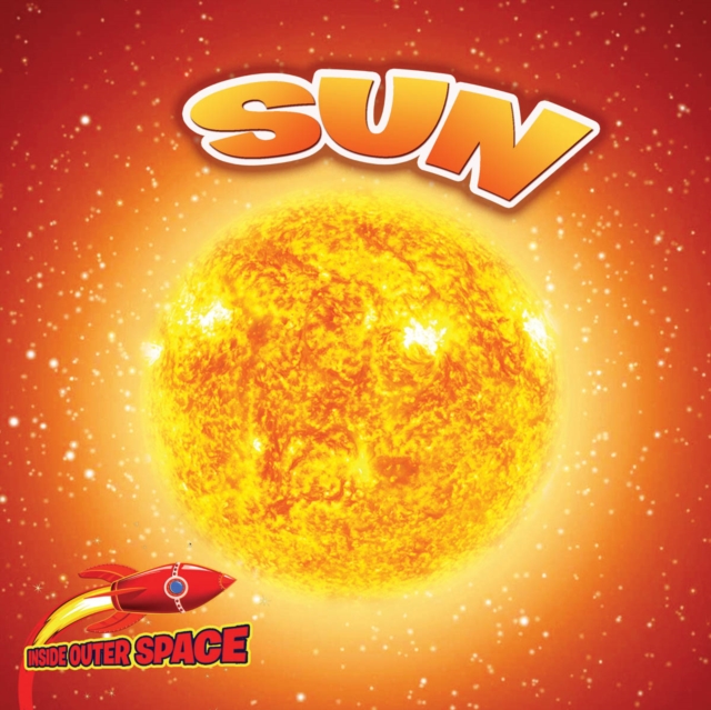 Sun : Energy for Our Solar System, PDF eBook