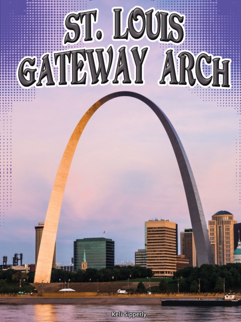 St. Louis Gateway Arch, PDF eBook