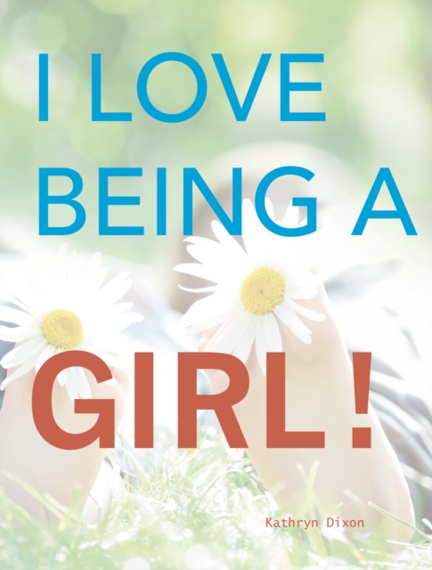 I Love Being a Girl, EPUB eBook