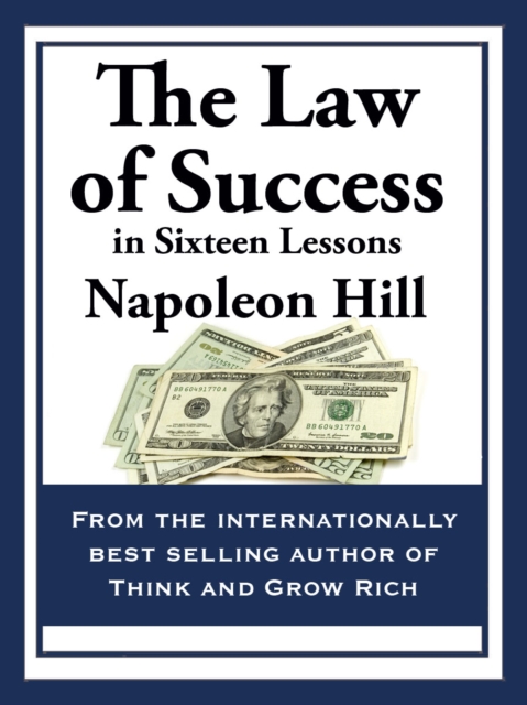 THE LAW OF SUCCESS : In Sixteen Lessons, EPUB eBook