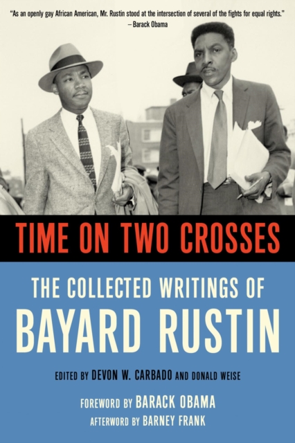 Time on Two Crosses : The Collected Writings of Bayard Rustin, EPUB eBook