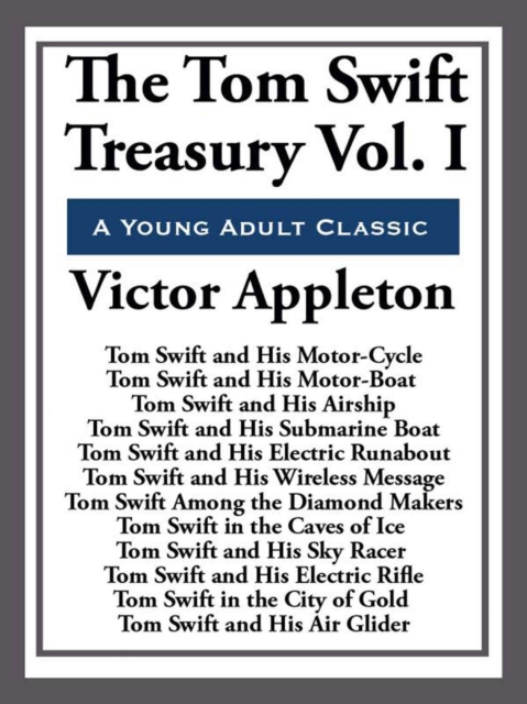 The Tom Swift Treasury Volume I, EPUB eBook