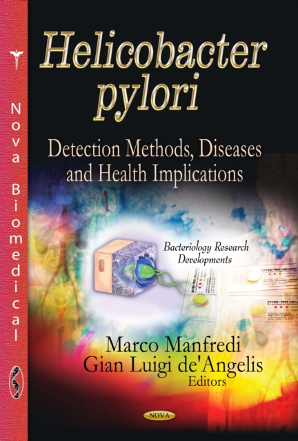 Helicobacter Pylori : Detection Methods, Diseases and Health Implications, PDF eBook