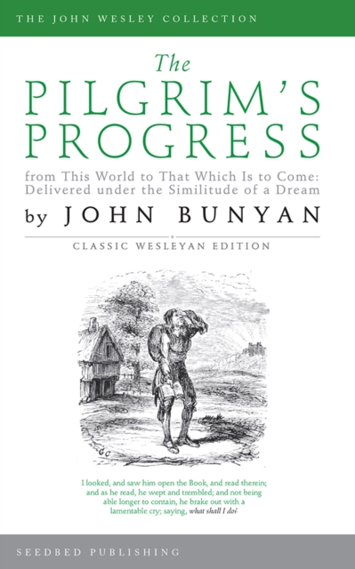 The Pilgrim's Progress : From This World to That Which Is to Come, EPUB eBook