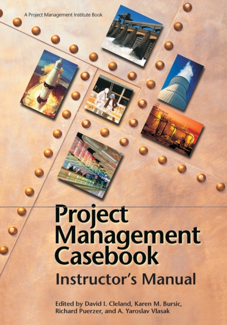 Project Management Casebook: Instructor's Manual, EPUB eBook
