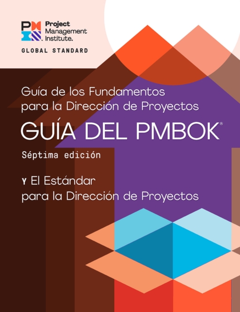 A Guide to the Project Management Body of Knowledge (PMBOK(R) Guide) - Seventh Edition and The Standard for Project Management (SPANISH), EPUB eBook