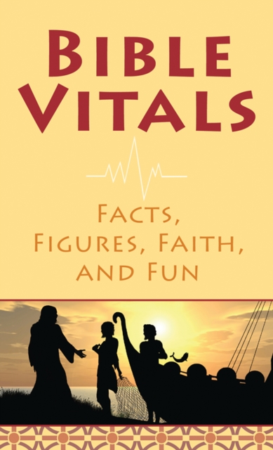 Bible Vitals : Facts, Figures, Faith, and Fun, EPUB eBook