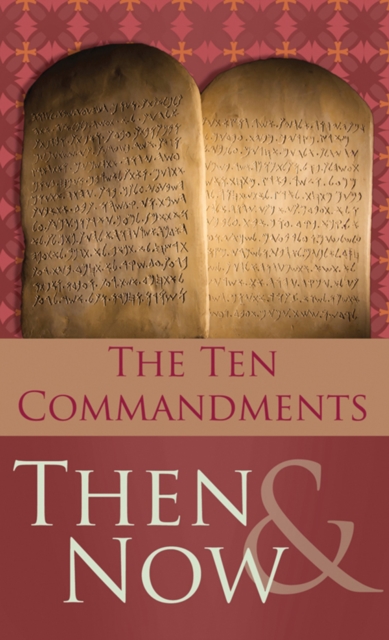The 10 Commandments Then and Now, EPUB eBook
