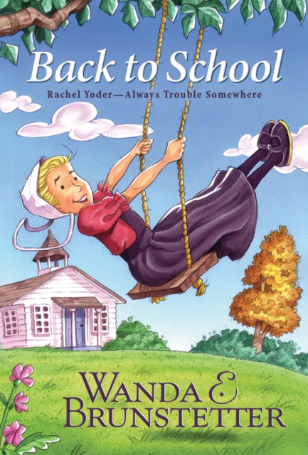Rachel Yoder: Back To School, EPUB eBook