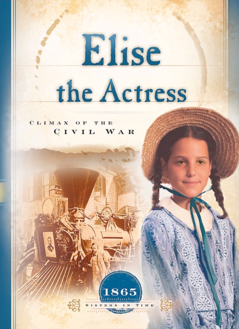 Elise the Actress : Climax of the Civil War, EPUB eBook
