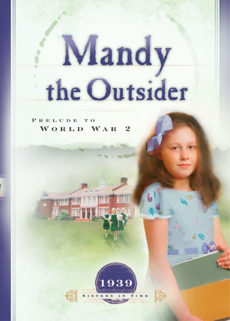 Mandy the Outsider : Prelude to World War 2, EPUB eBook