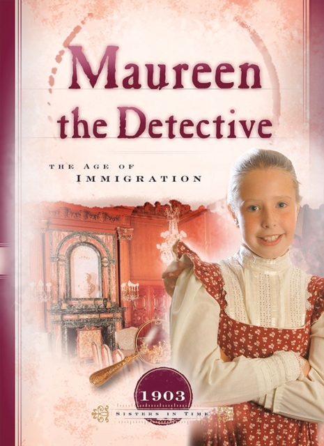 Maureen the Detective : The Age of Immigration, EPUB eBook