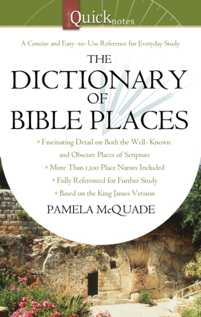 The QuickNotes Dictionary of Bible Places, EPUB eBook