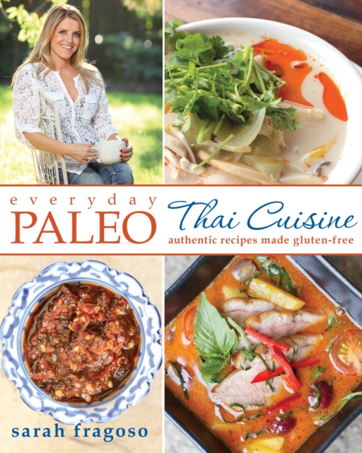 Everyday Paleo: Thai Cuisine, EPUB eBook