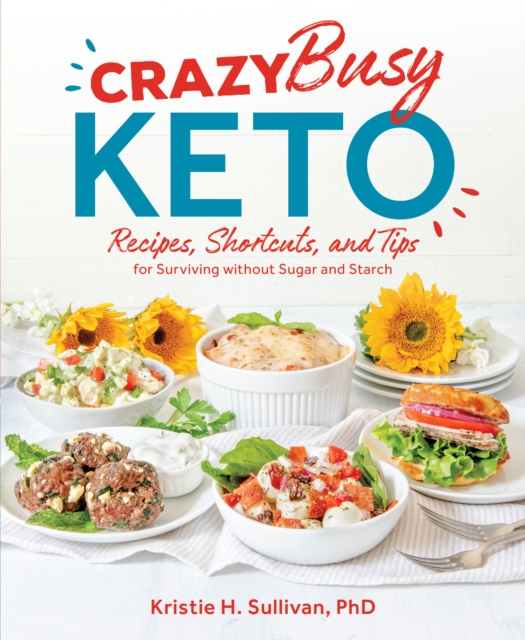 Crazy Busy Keto, Paperback / softback Book
