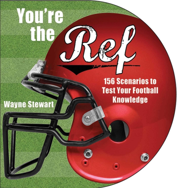 You're the Ref : 156 Scenarios to Test Your Football Knowledge, EPUB eBook