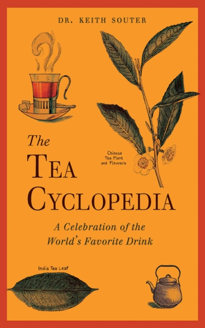 The Tea Cyclopedia : A Celebration of the World's Favorite Drink, EPUB eBook