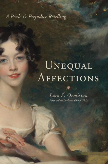 Unequal Affections : A Pride and Prejudice Retelling, EPUB eBook