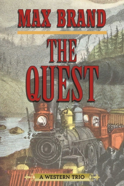 The Quest : A Western Trio, EPUB eBook