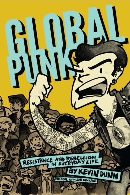 Global Punk : Resistance and Rebellion in Everyday Life, EPUB eBook