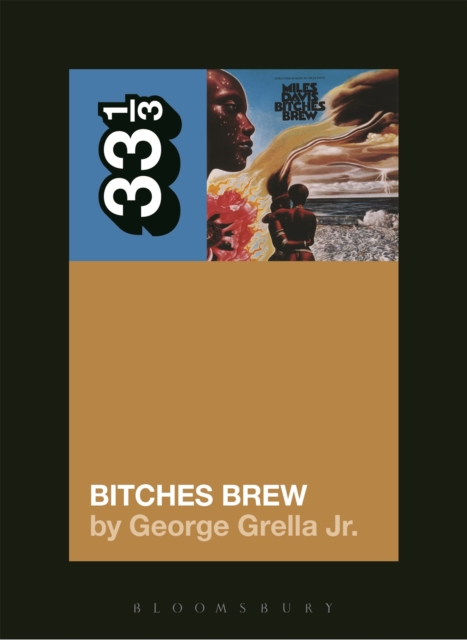 Miles Davis' Bitches Brew, Paperback / softback Book