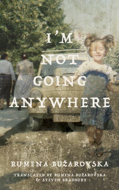 I'm Not Going Anywhere, Paperback / softback Book