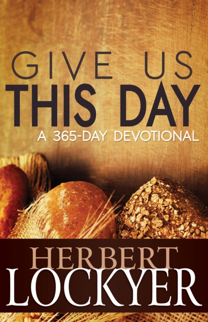 Give Us This Day : A 365 Day Devotional, EPUB eBook