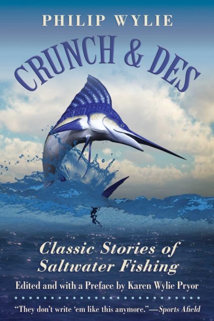 Crunch & Des : Classic Stories of Saltwater Fishing, EPUB eBook