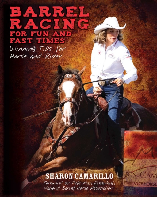 Barrel Racing for Fun and Fast Times : Winning Tips for Horse and Rider, EPUB eBook