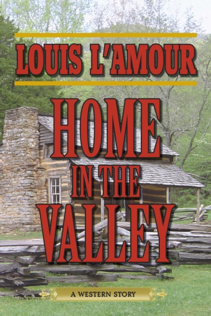 Home in the Valley : A Western Sextet, EPUB eBook