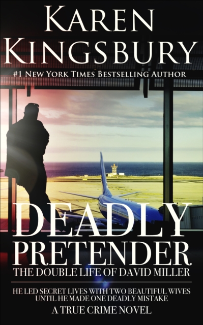 Deadly Pretender : The Double Life of David Miller, EPUB eBook
