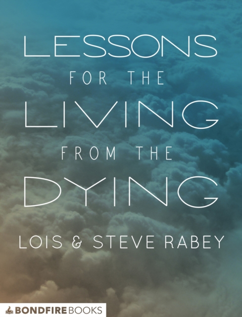 Lessons for the Living from the Dying, EPUB eBook