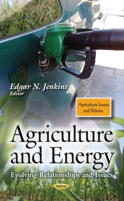 Agriculture and Energy : Evolving Relationships and Issues, PDF eBook