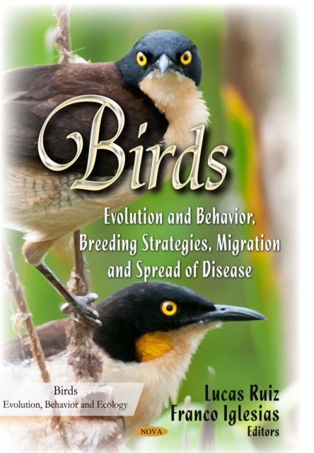Birds : Evolution and Behavior, Breeding Strategies, Migration and Spread of Disease, PDF eBook