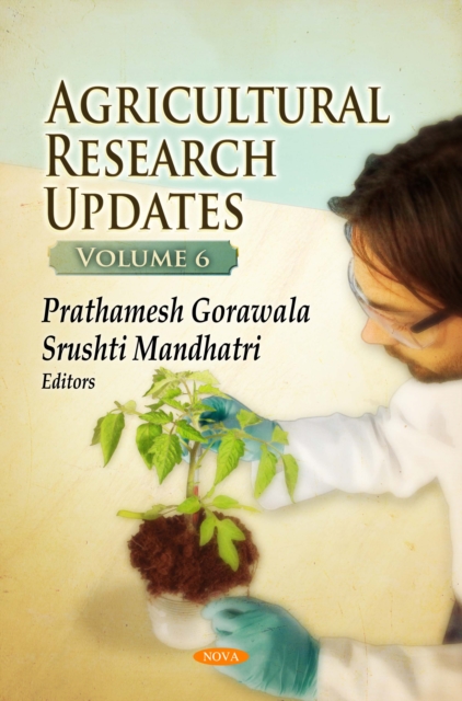Agricultural Research Updates. Volume 6, PDF eBook