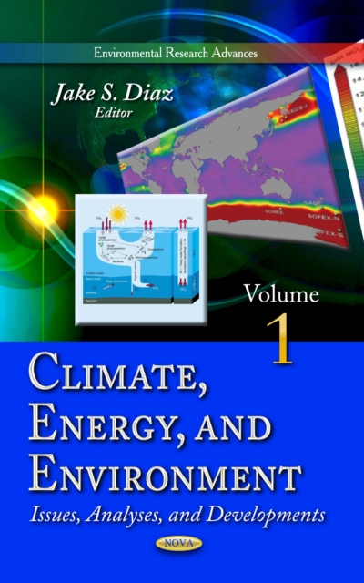 Climate, Energy, and Environment : Issues, Analyses, and Developments. Volume 1, PDF eBook