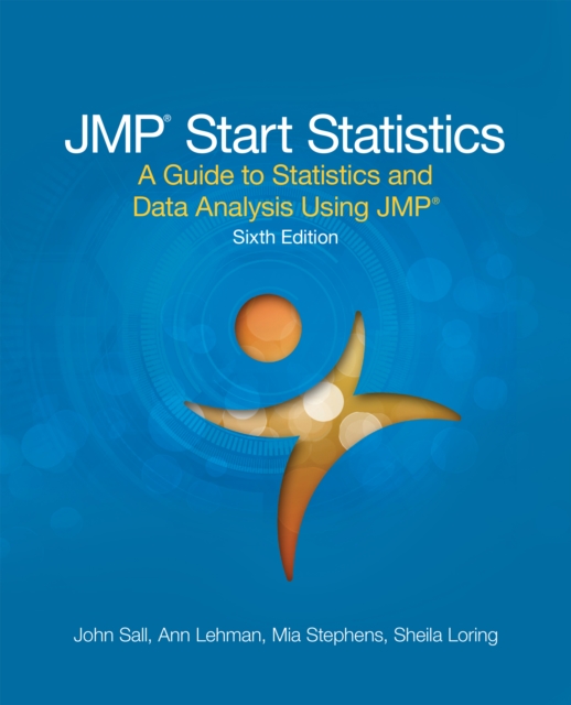 JMP Start Statistics : A Guide to Statistics and Data Analysis Using JMP, Sixth Edition, EPUB eBook