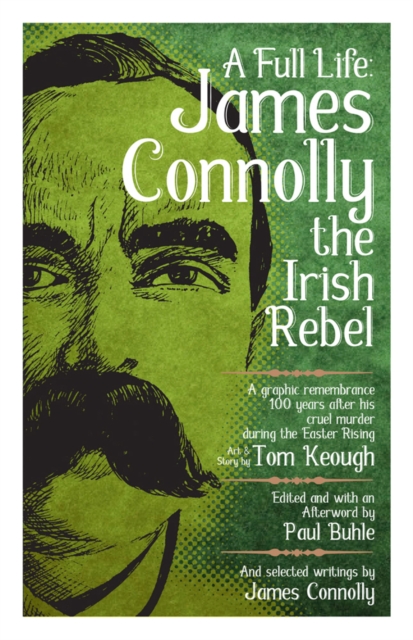 A Full Life: James Connolly The Irish Rebel, EPUB eBook