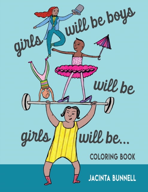 Girls Will Be Boys Will Be Girls... Coloring Book, EPUB eBook
