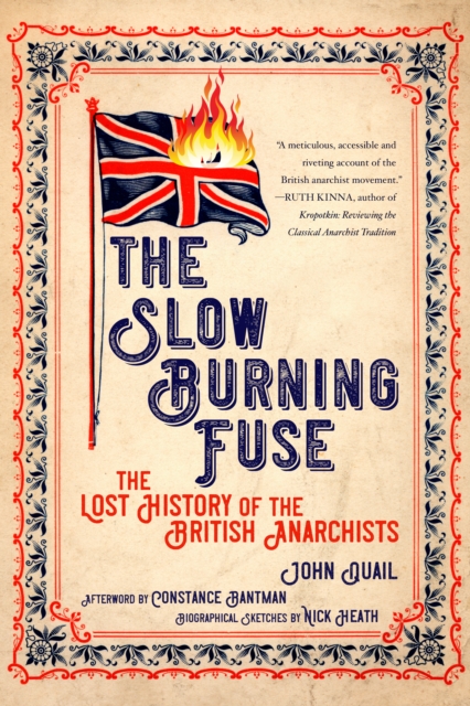 Slow Burning Fuse : The Lost History of the British Anarchists, EPUB eBook