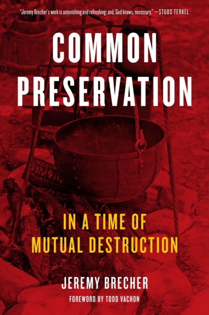 Common Preservation : In a time of Mutual Destruction, Paperback / softback Book