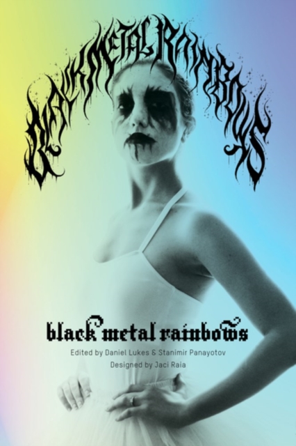 Black Metal Rainbows, Paperback / softback Book