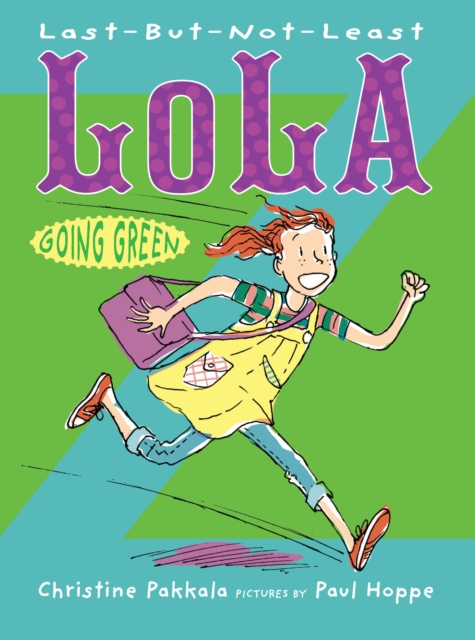 Last-But-Not-Least Lola Going Green, EPUB eBook