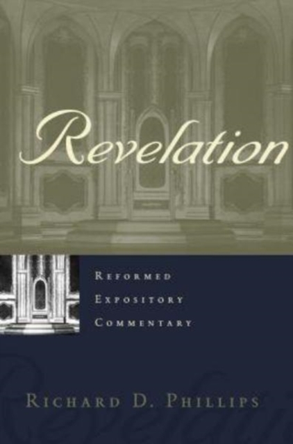Reformed Expository Commentary: Revelation, Hardback Book