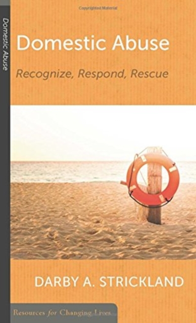 Domestic Abuse: Recognize, Respond, Rescue, Paperback / softback Book