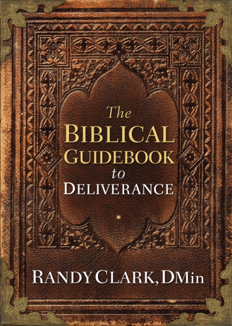 The Biblical Guidebook to Deliverance, EPUB eBook