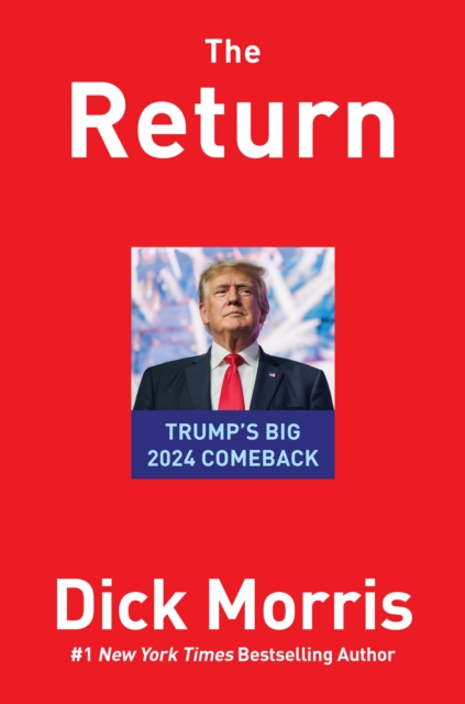 The Return : Trump's Big 2024 Comeback, Hardback Book