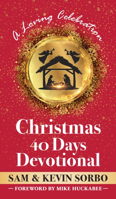 Christmas for Forty Days : A Christmastime Devotional for Families, Hardback Book