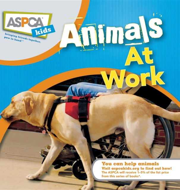 Animals at Work : ASPCA Kids, EPUB eBook